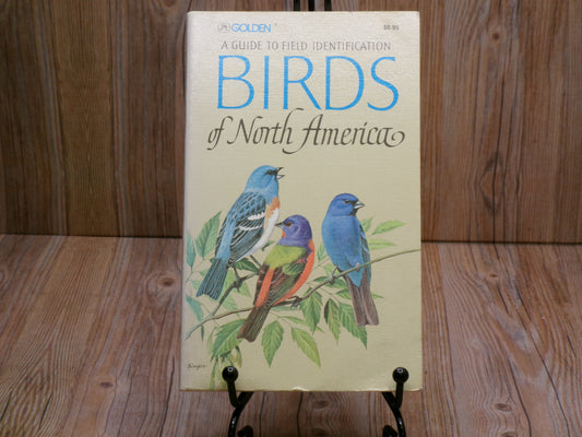 A Guide to Field Identification Birds of North America by Chandler S Robbins