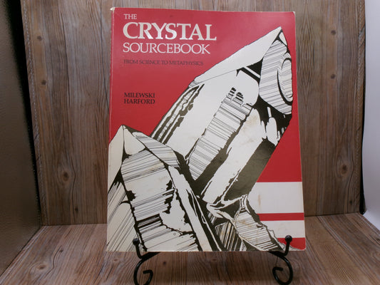 The Crystal Sourcebook by Milewski Harford