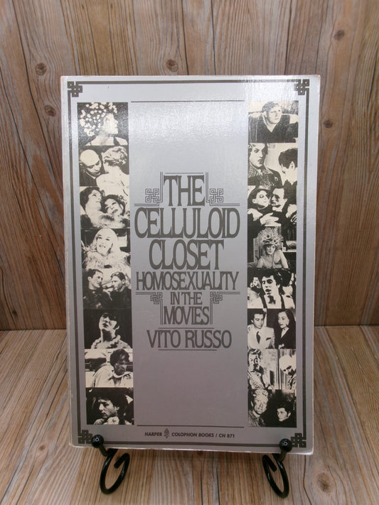 The Celluloid Closet Homosexuality in the Movies by Vito Russo