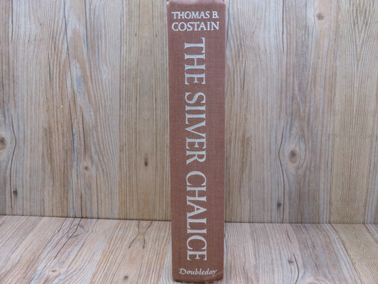 The Silver Chalice by Thomas B. Costain