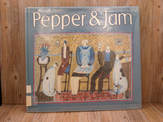 Pepper and Jam by Reginald Pepper