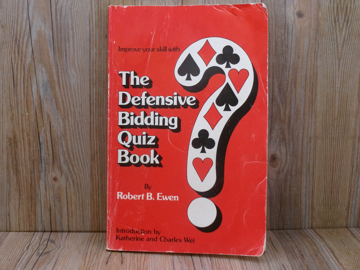 The Defensive Bidding Quiz Book by Robert B. Ewen