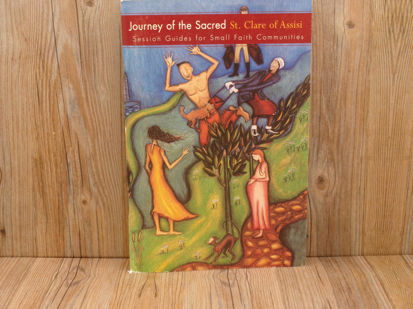 Journey of the Sacred: St. Clare of Assisi by Rosemary Bleuher