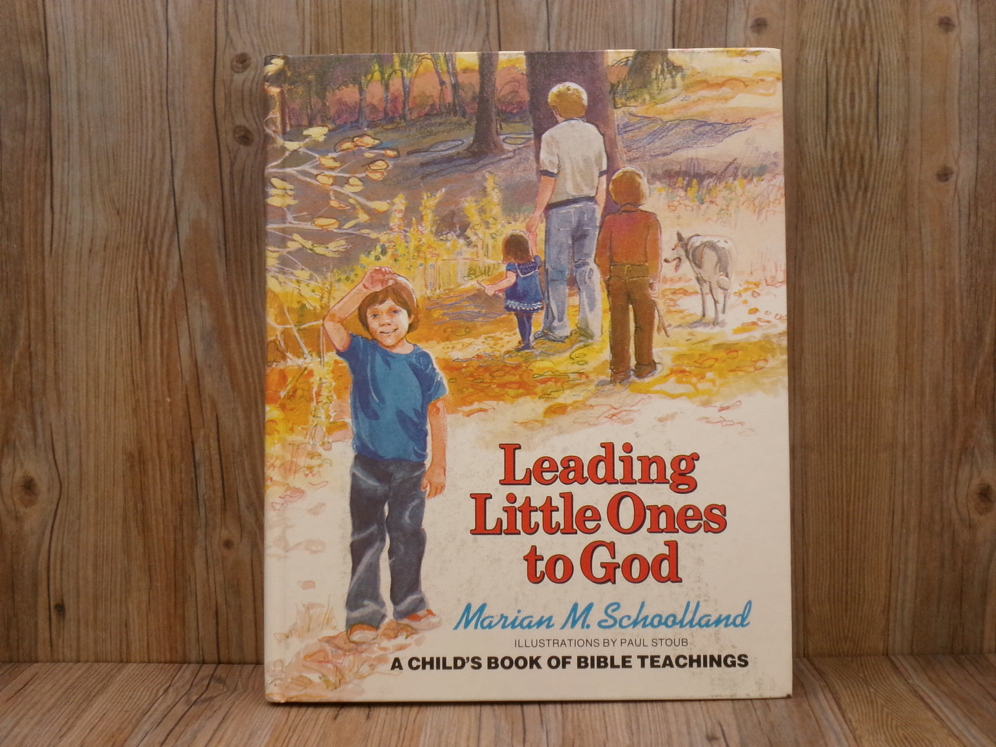 Leading Little Ones To God Bye Marian M. Schoolland