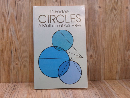Circles A Mathematical View By D. Pedoe