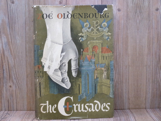 The Crusades by Zoe Oldenbourg