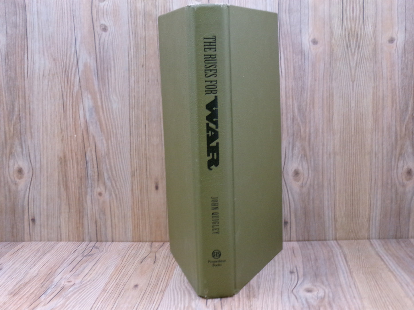 The Ruses for War by John Quigley