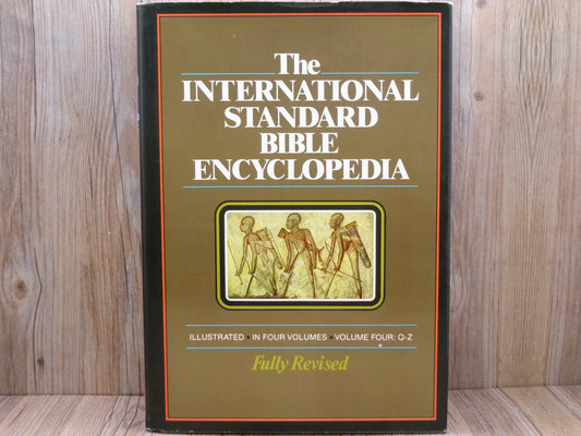 The International Standard Bible Encyclopedia Vol 4 Q-Z by Geoffrey Bromiley