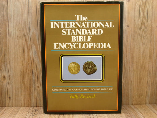 The International Standard Bible Encyclopedia Vol. 3 K-P by Geoffrey Bromiley