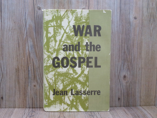 War and the Gospel by Jean Lasserre
