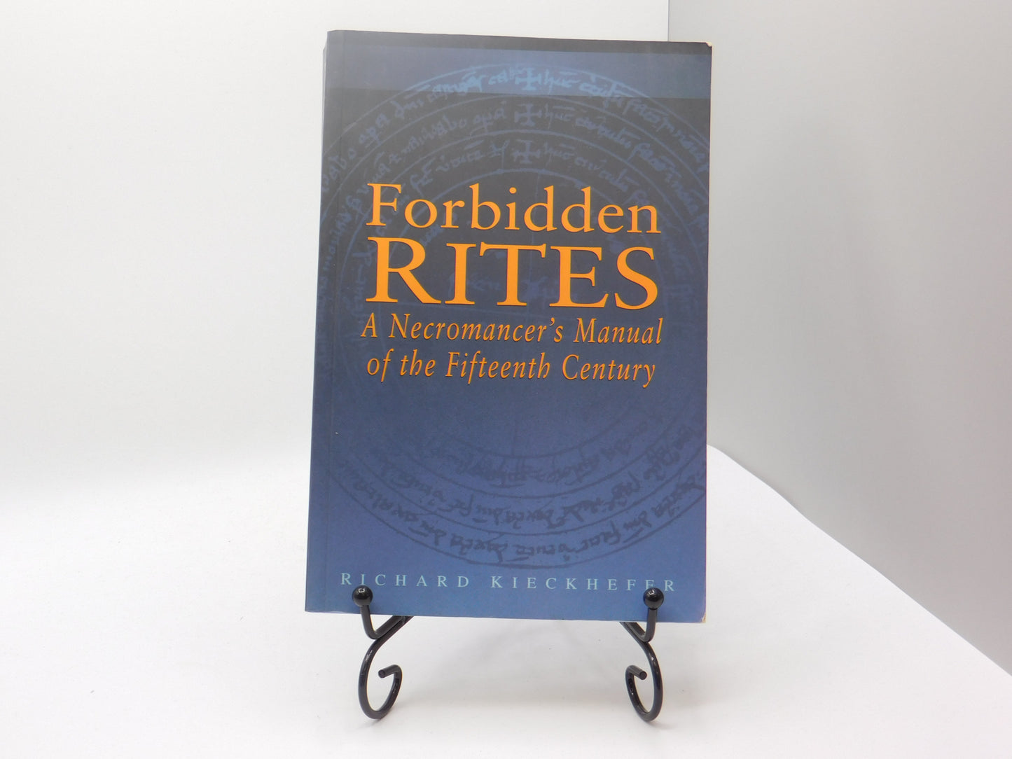 Forbidden Rites by Richard Kieckhefer