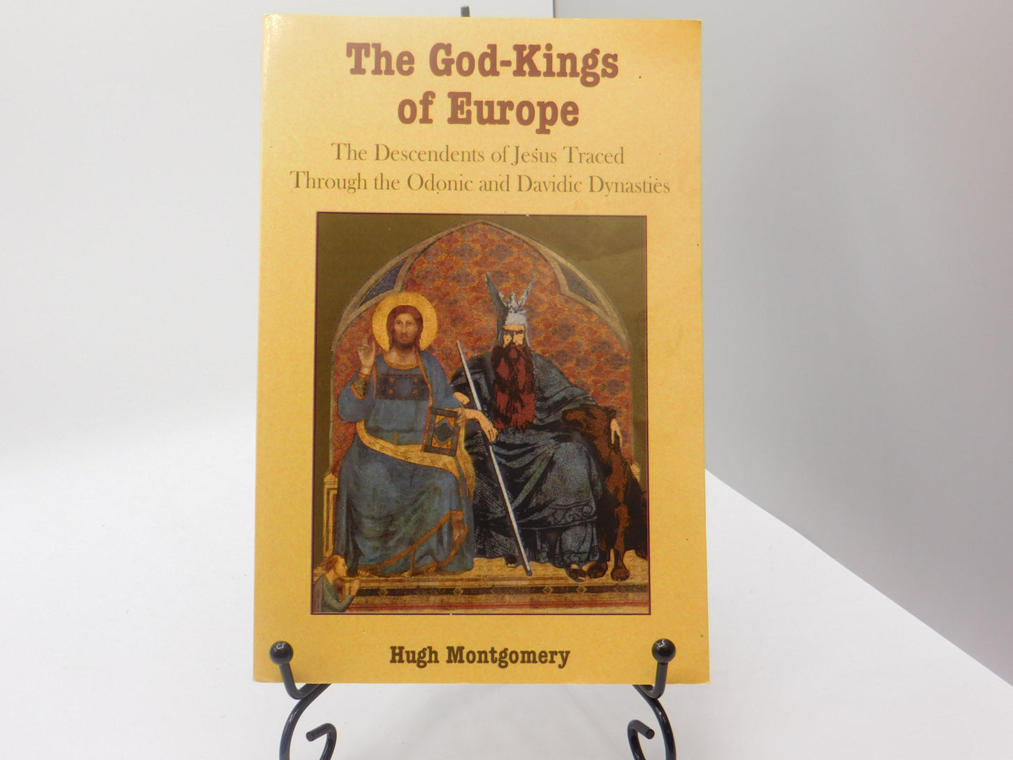 The God-Kings of Europe by Hugh Montgomery