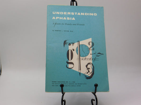 Understanding Aphasia by Martha Taylor