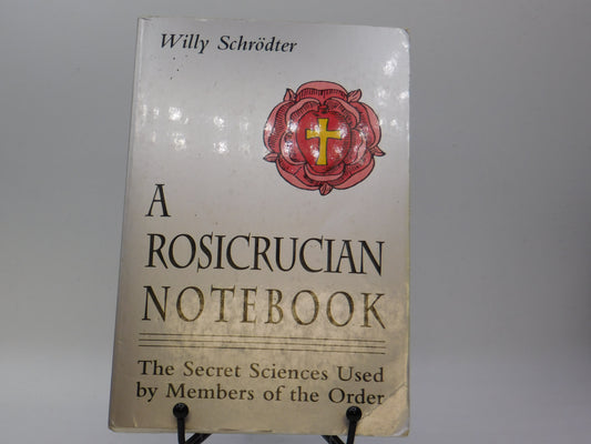 A Rosicrucian Notebook by Willy Schrodter