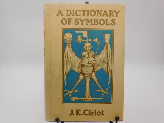 A Dictionary of Symbols by J.E. Cirlot