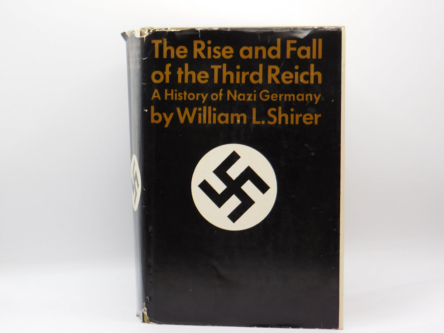 The Rise and Fall of the Third Reich: A History of Nazi Germany by William L. Shirer