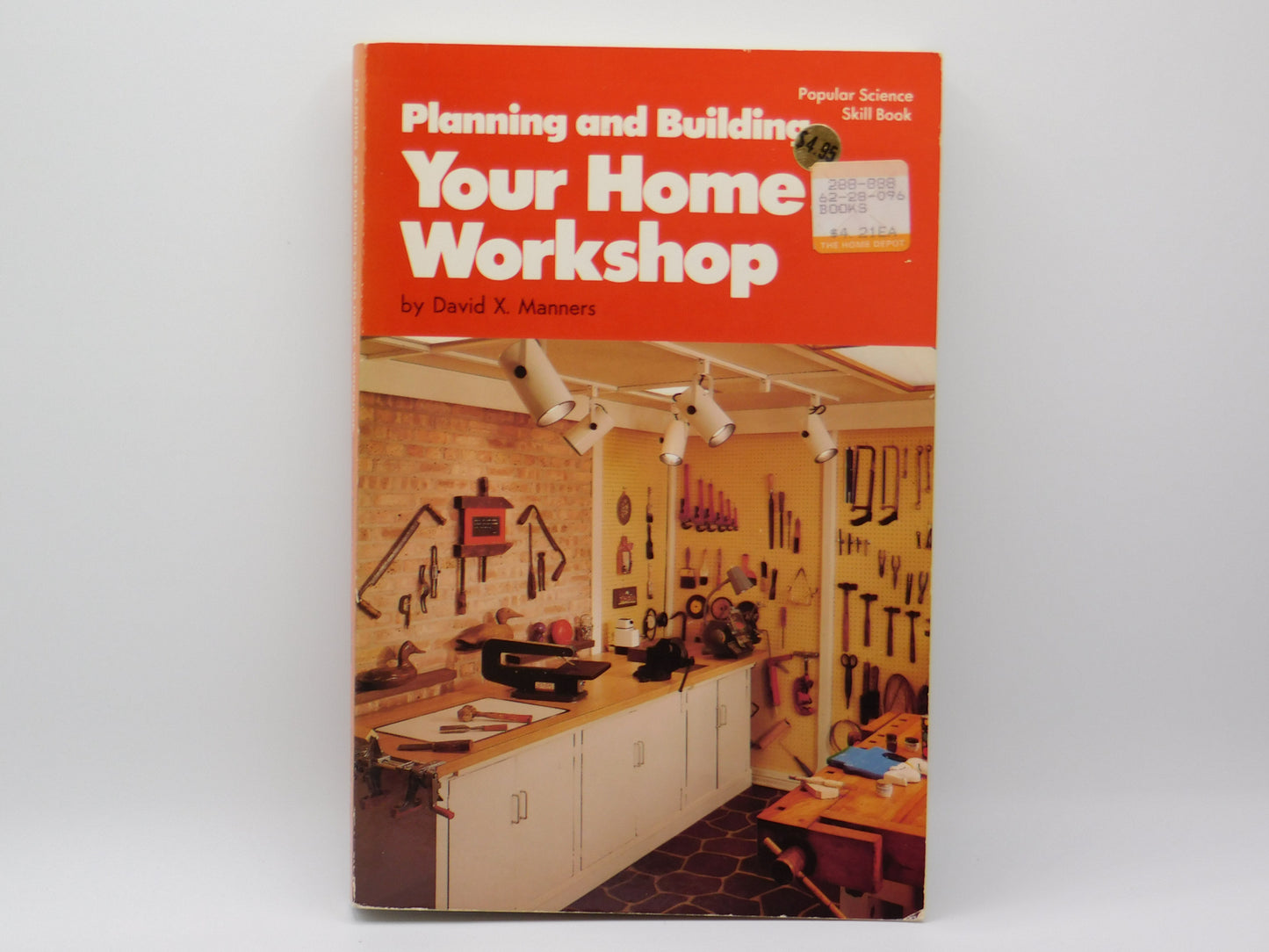 Planning And Building Your Home Workshop By David X. Manners