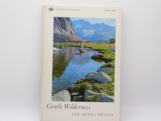 Gentle Wilderness The Sierra Nevada By John Muir