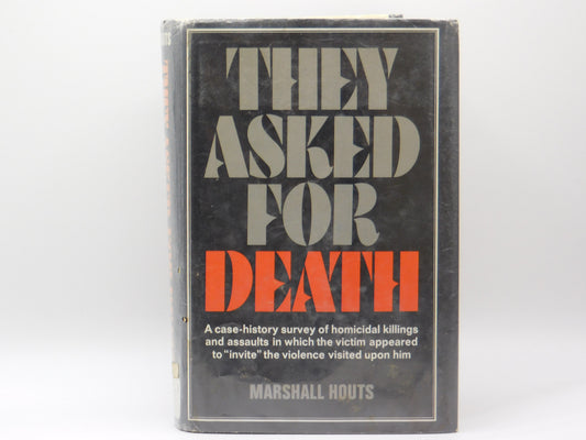 They Asked For Death By Marshall Houts