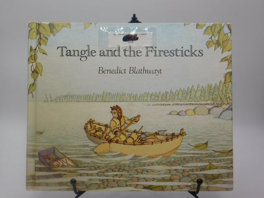 Tangle and the Firesticks by Benedict Blathwayt