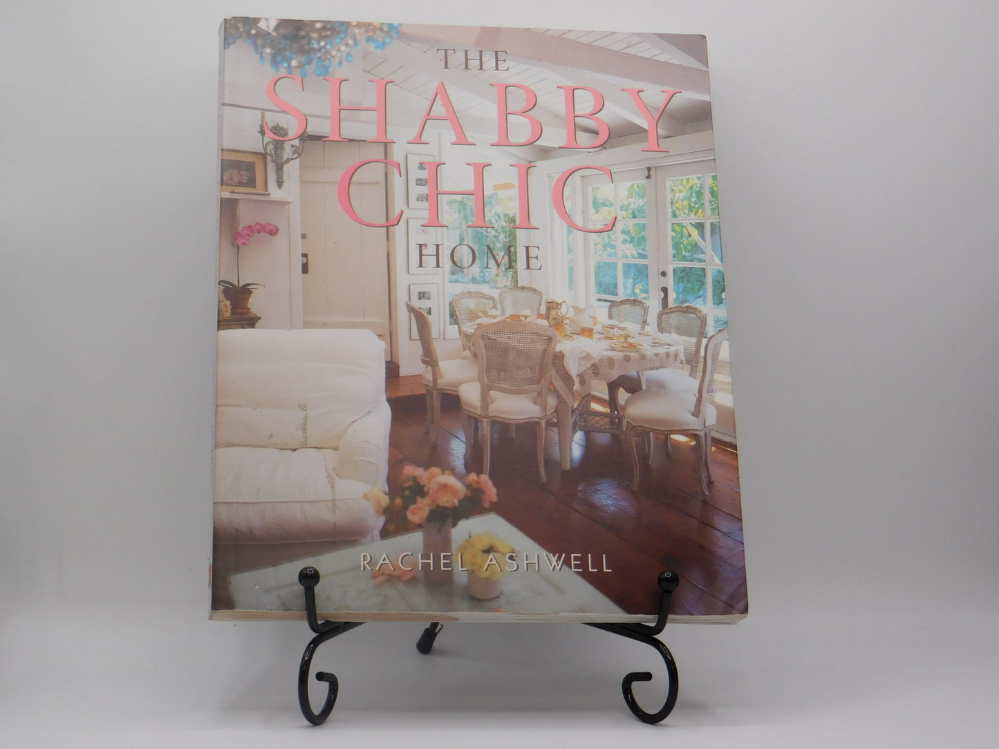 The Shabby Chic Home by Rachel Ashwell