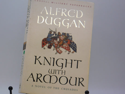 Knight with Armour by Alfred Duggan