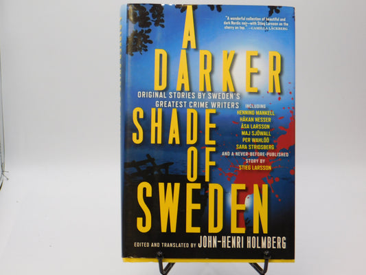 A Darker Shade of Sweden by John Henri Holmberg