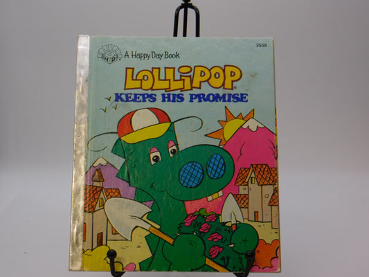 Lollipop Keeps His Promise By Patricia Shely Mahany