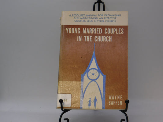 Young Married Couples In The Church By Wayne Saffen