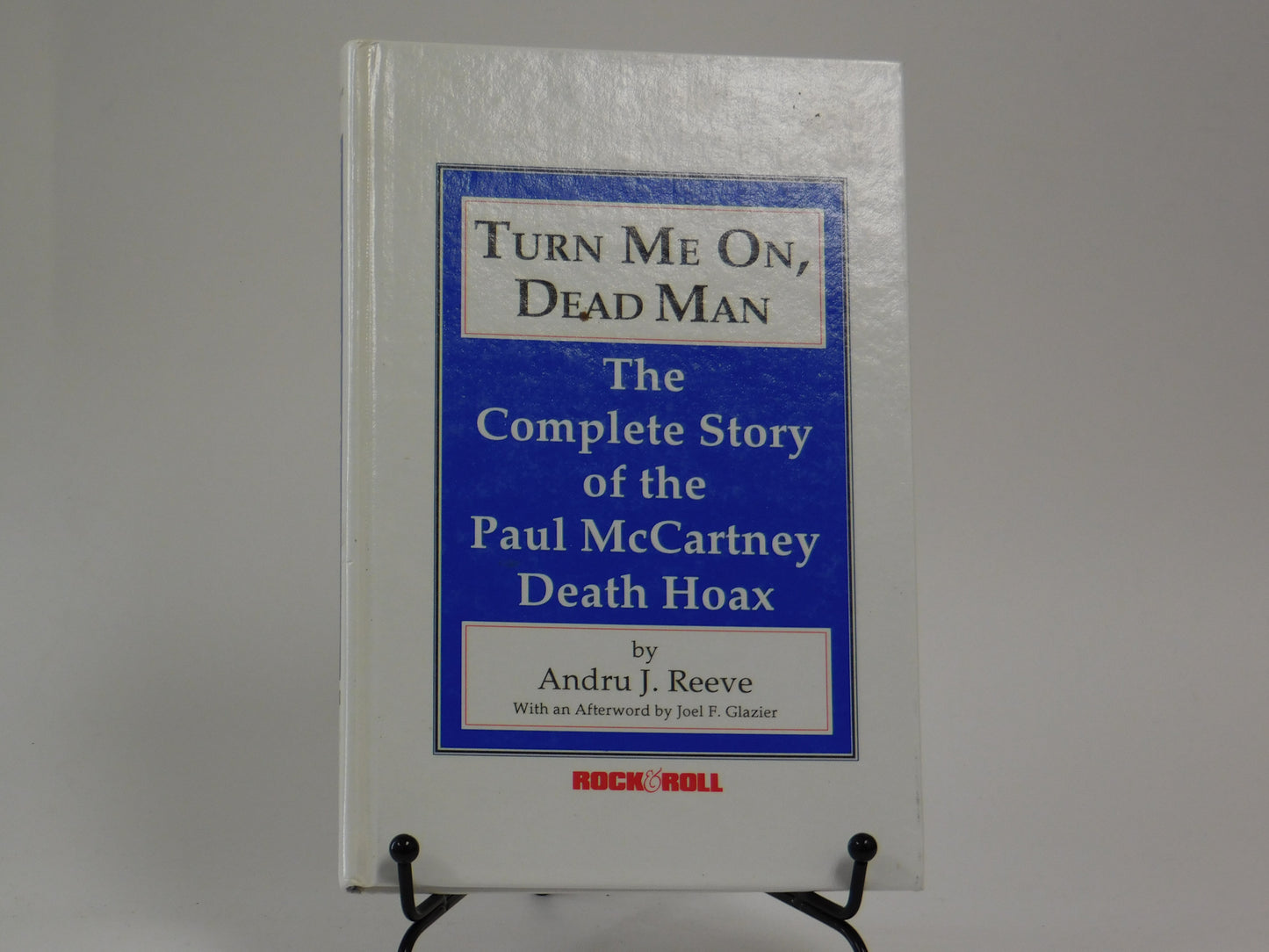 Turn Me On, Dead Man The Complete Story of the Paul McCartney Death Hoax by Andru J. Reeve