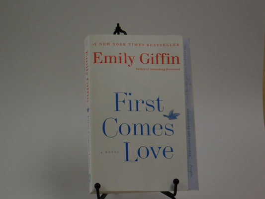 First Comes Love by Emily Griffin