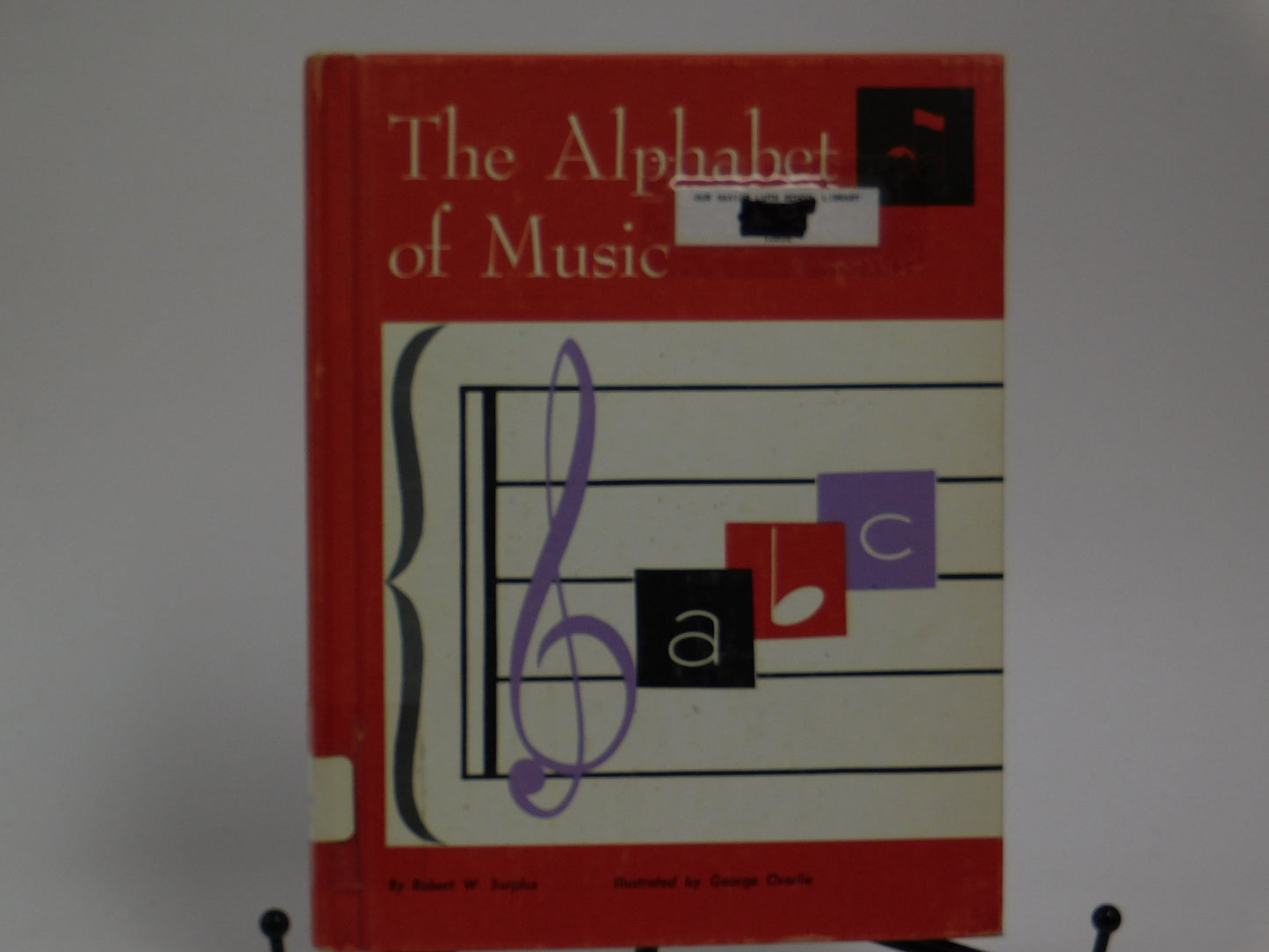 The Alphabet of Music by Robert W. Surplus
