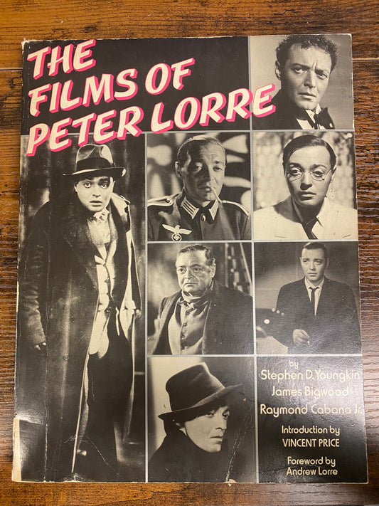 The Films of Peter Lorre by Stephen D Youngkin, James Bigwood and Raymond Cabana Jr.