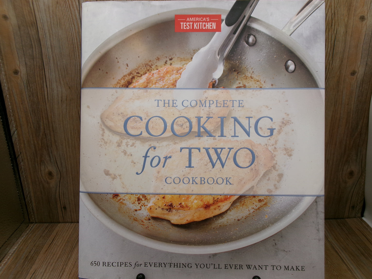 The Complete Cooking for Two Cookbook by America's Test Kitchen