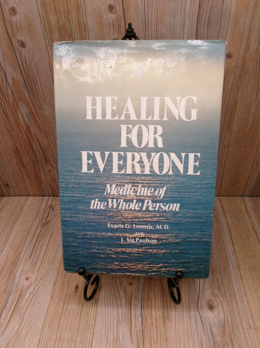 Healing for Everyone by Evarts G. Loomis