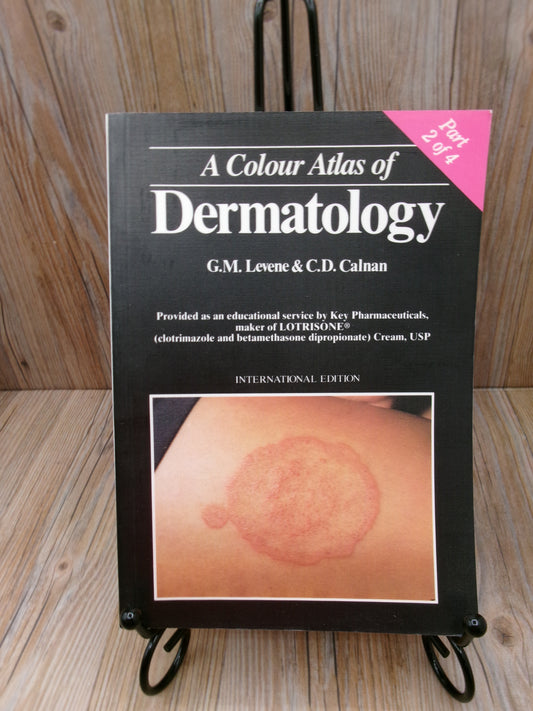 A Colour Atlas of Dermatology by G.M. Levene