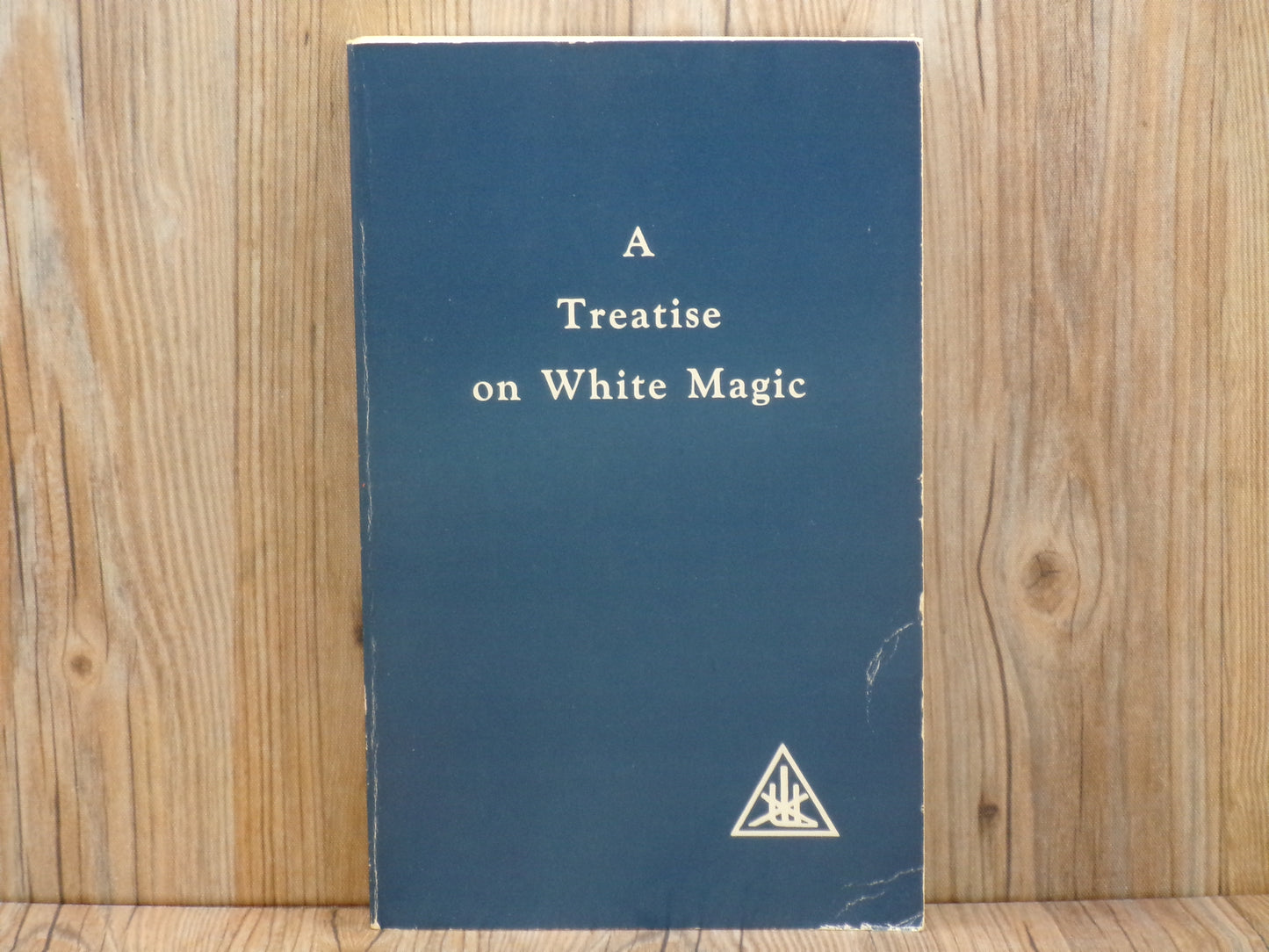 A Treatise on White Magic by Alice Bailey