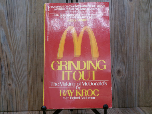 Grinding It Out The Making Of McDonalds by Ray Kroc