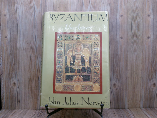 Byzatium The Apogee by John Julius Nortwich
