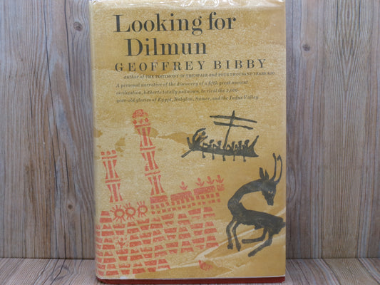 Looking for Dilmun by Geoffrey Bibby