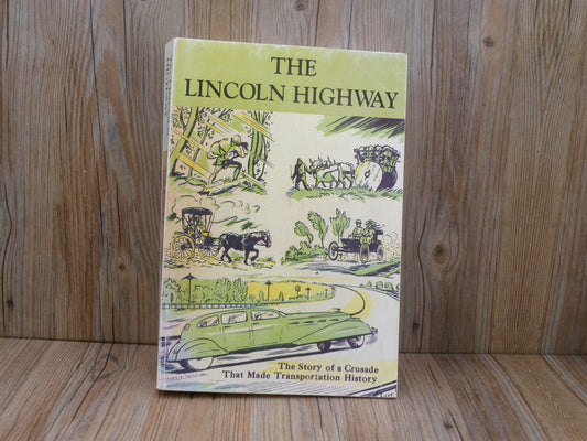 The Lincoln Highway by Lincoln Highway Association