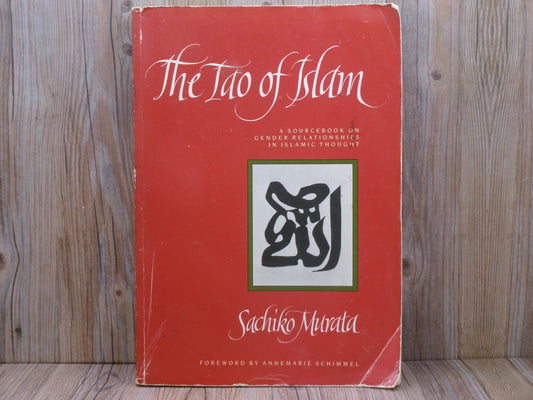 The Tao of Islam by Sachiko Murata