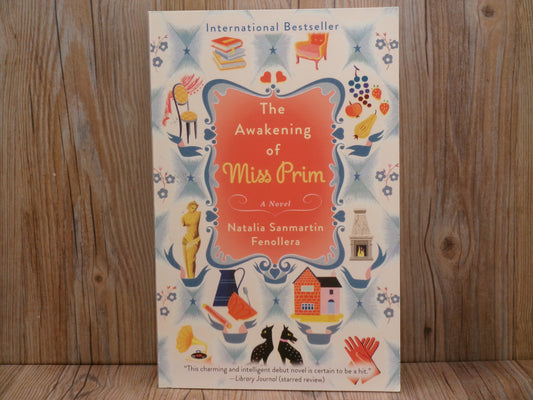 The Awakening of Miss Prim by Natalia Sanmartin Fenollera