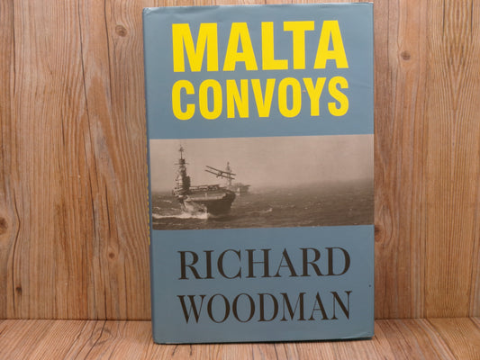 Malta Convoys by Richard Woodman