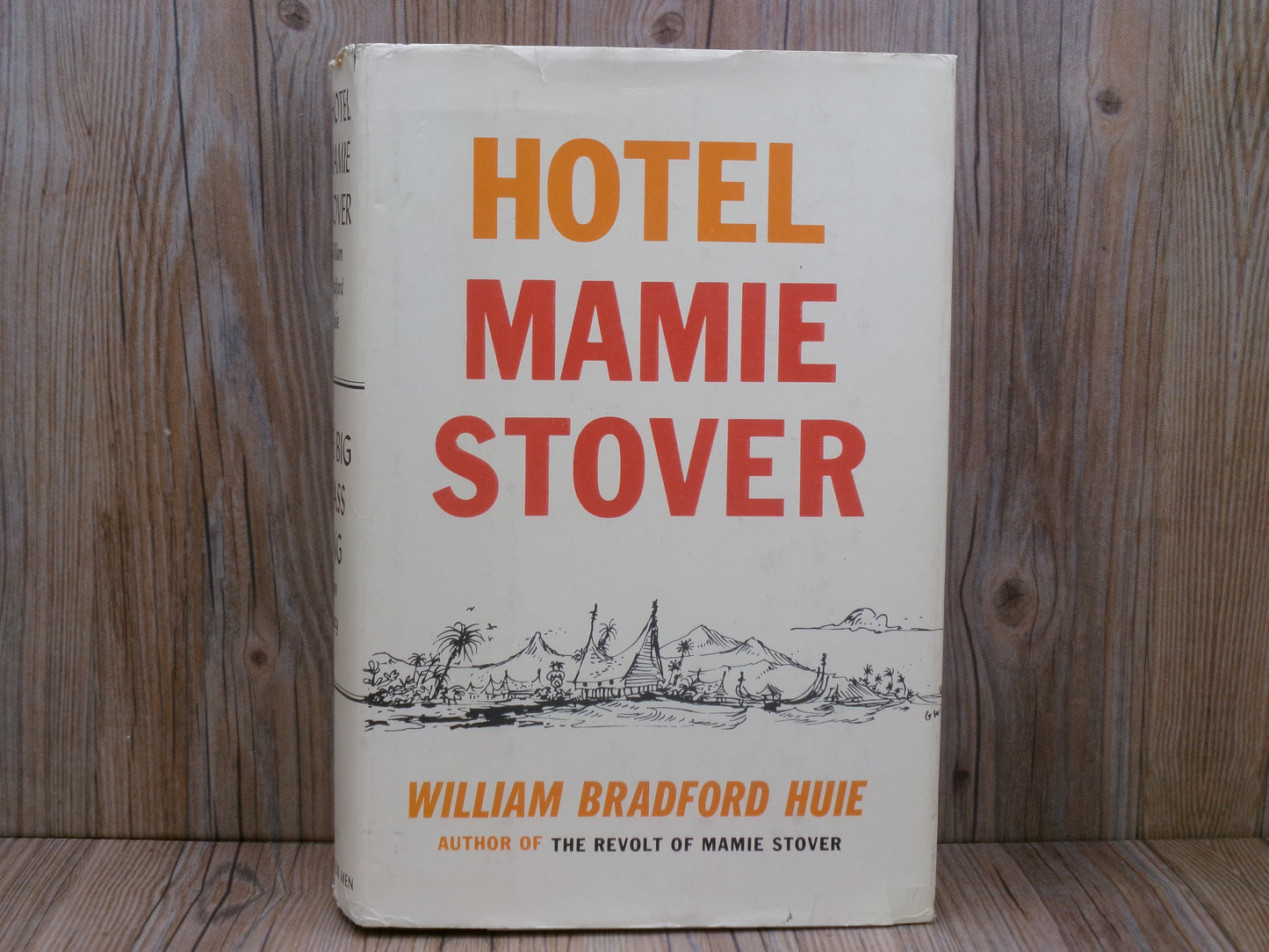 Hotel Mamie Stover by William Bradford Huie