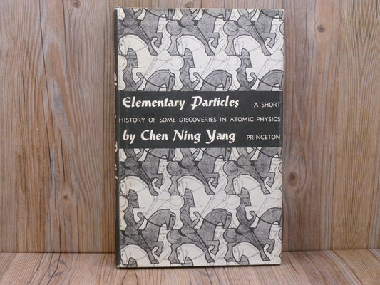 Elementary Particles by Chen Ning Yang