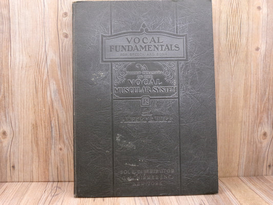 Vocal Fundamentals for Speech and Song by Albert E. Ruff