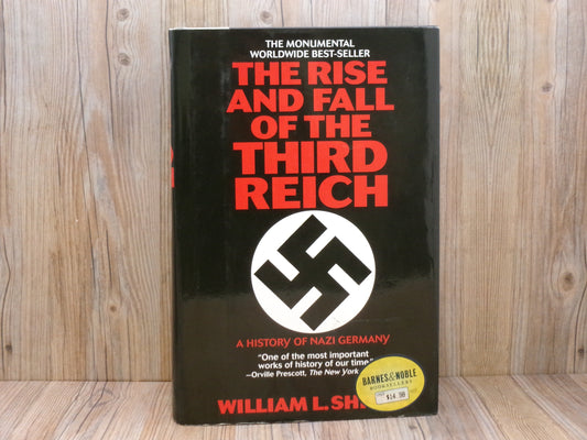 The Rise And Fall Of The Third Reich by William L. Shirer