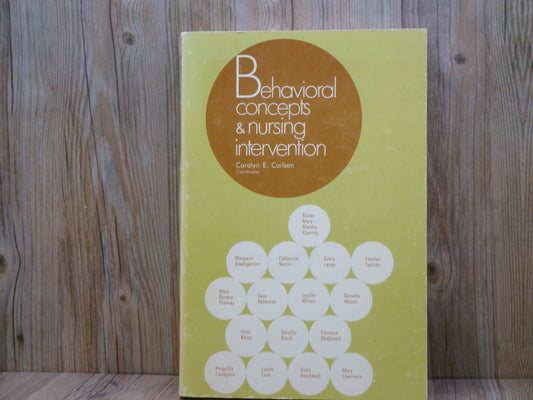 Behavioral Concepts & Nursing Intervention by Carolyn E. Carlson