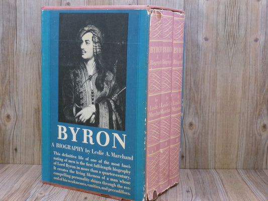 Byron A Biography By Leslie A. Marchand